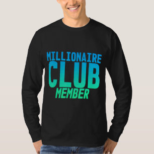 Camiseta Membro do Millionaire Club