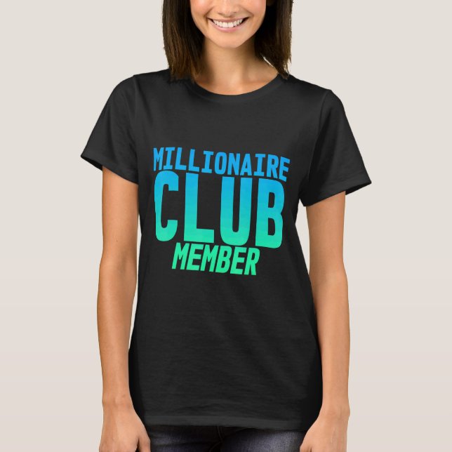 Camiseta Membro do Millionaire Club (Frente)