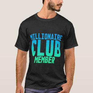 Camiseta Membro do Millionaire Club