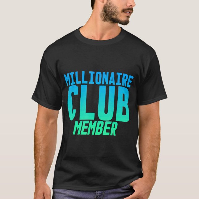 Camiseta Membro do Millionaire Club (Frente)