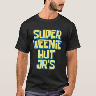 Camiseta Membro Principal Do Super Weenie Hut Jr