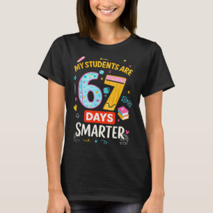 Camiseta Meme67 Divertido Meus Alunos São 67 Dias Mais Inte