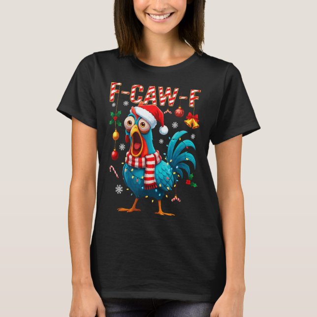 Camiseta Meme de Galo F-caw-f Engraçado Frango Fcawk Natal (Frente)