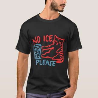 Camiseta Meme de Gato Divertido Sem Gelo Por Favor