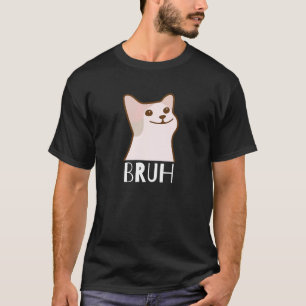 Camiseta Meme de Gato Diz Bruh Gíria de Jogador Humor de Ir