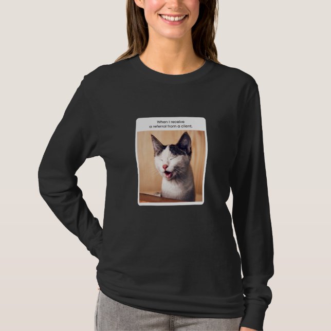 Camiseta Meme de Gato Quando Recebo uma Indicação de um Cli (Frente)