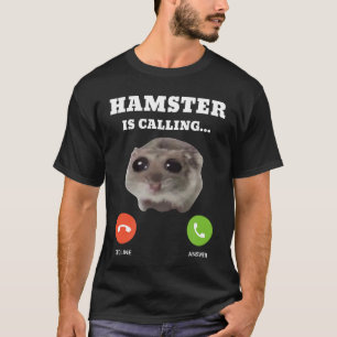 Camiseta Meme de Hamster Triste está Chamando amigos retrô