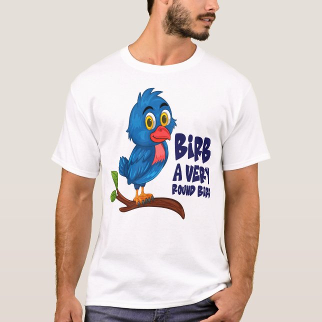 Camiseta Meme de Pássaro Engraçado Presente Cartoon Birb Re (Frente)