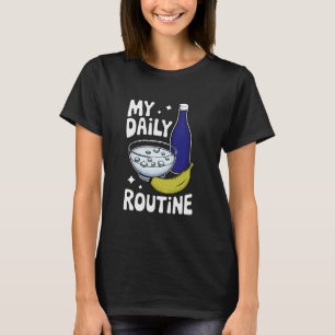 Camiseta Meme de Rotina Diária Sarcástico Engraçado