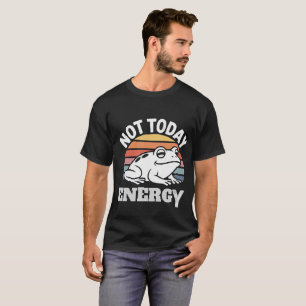 Camiseta Meme de Sapo Engraçado e Relacionável - Energia de