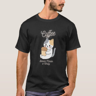 Camiseta Meme de Sarcasmo de Gato Café Porque Assassinato É