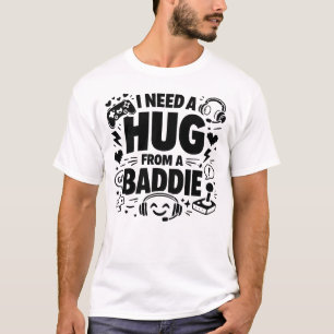 Camiseta Meme Divertido de Gamer Eu Preciso de um Abraço de