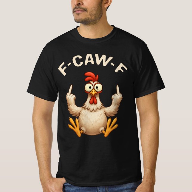 Camiseta Meme do Galo F-Caw-F | Piada Engraçada de Frango | (Frente)