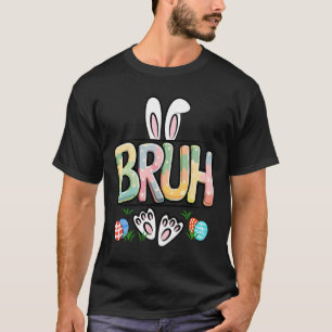 Camiseta Meme engraçado de Páscoa Bruh Feliz Dia de Páscoa