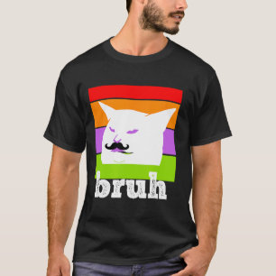 Camiseta Meme Engraçado Dizendo Bruh com Cat-cinco De Mayo-
