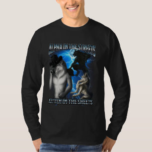 Camiseta Meme Engraçado do Lobo Alfa Ruas Alfa Lençóis de G