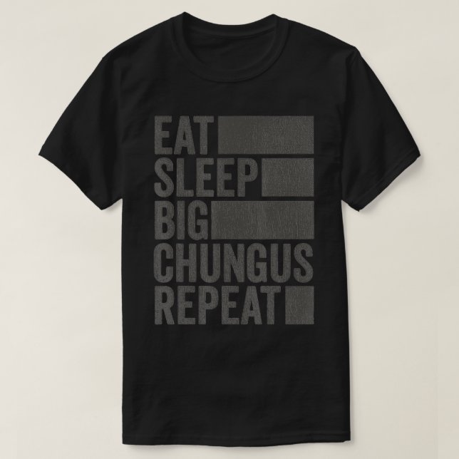 Camiseta Meme Engraçado Dorme Grande Chungus (Frente do Design)