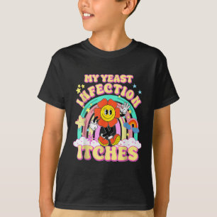 Camiseta Meme Engraçado Minha Infecção Da Levedura Começa U