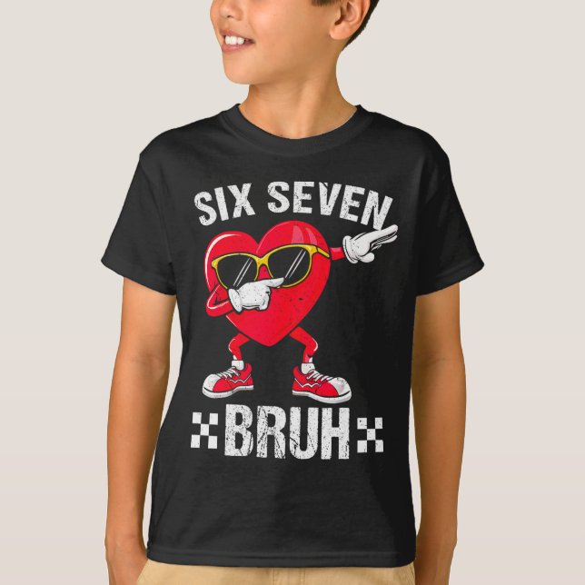 Camiseta Meme Funny 67 Six Seven Bruh Heart Valentines Men  (Frente)