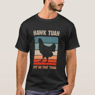Camiseta Meme Hawk Tuah Grito no Tush Cuspe naquilo Engraça