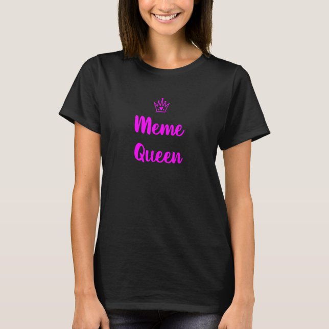 Camiseta Meme Queen (Frente)