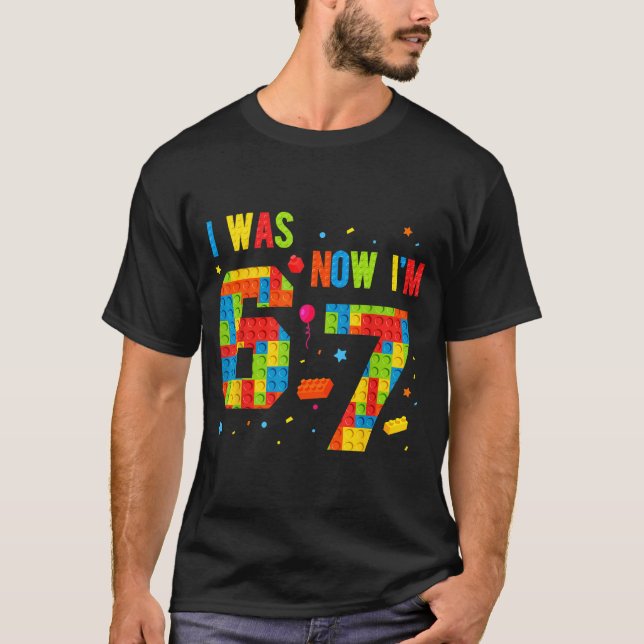 Camiseta Meme Six Seven Boys Building Birthday I Was 6 Now  (Frente)