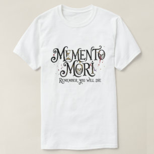 Camiseta Memento Mori – Lembre-se que Você Vai Morrer