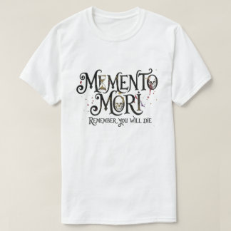 Camiseta Memento Mori – Lembre-se que Você Vai Morrer