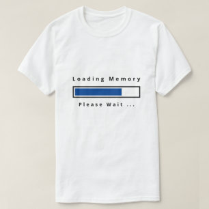 Camiseta Memória da carga - espere por favor - customizáv