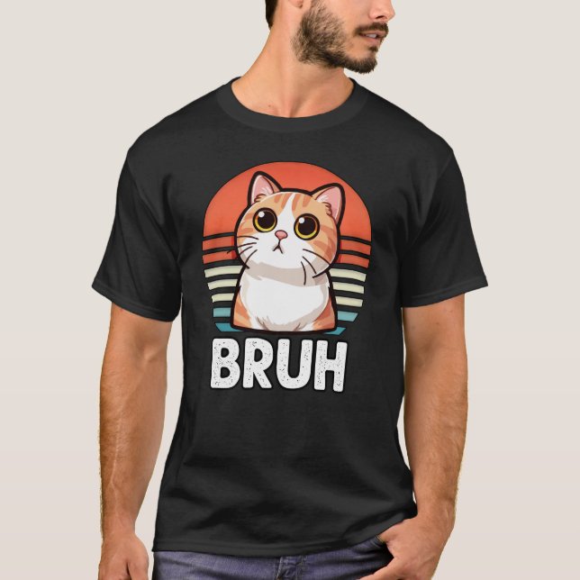 Camiseta Memória Engraçada Dizendo Bruh Com Cat Retro Vinta (Frente)