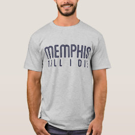 Camiseta Memphis até eu morro