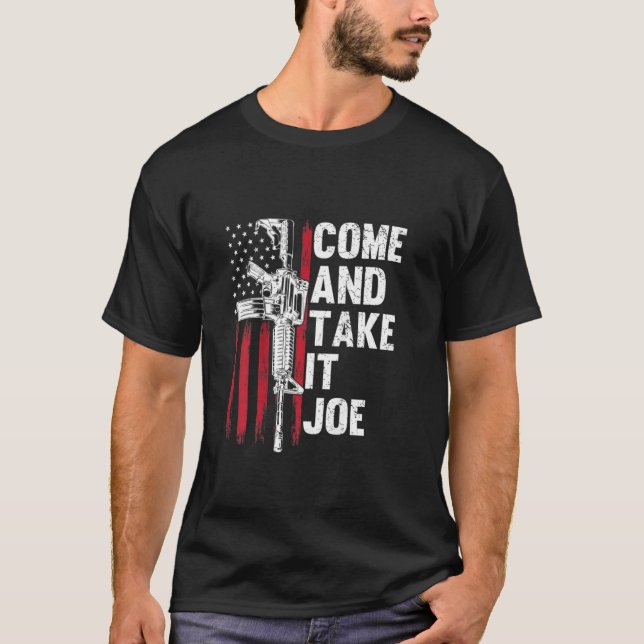 Camiseta Men Come And Take It Joe Gun Rights Ar 15 American (Frente)
