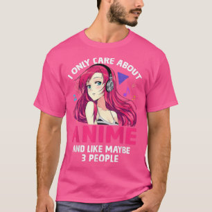 Camiseta Menina De Anime Eu Só Me Preocupo Com Anime E Talv