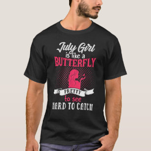 Camiseta Menina de Julho É Como Uma Borboleta Bonita De Ver