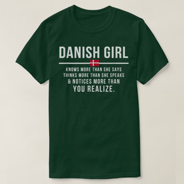 Camiseta Menina Dinamarquesa Engraçada Sabe Mais Do Que Diz (Frente do Design)