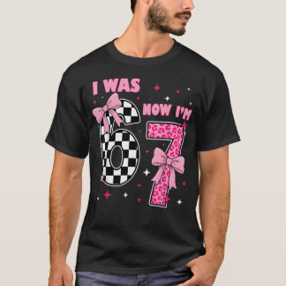Camiseta Menina Fazendo 7 Anos Eu Era 6 Agora Eu Tenho 7 Co
