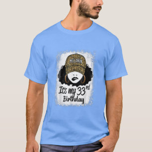 Camiseta Menina Melanina Leopardo de 33 Anos É Meu 33º Aniv