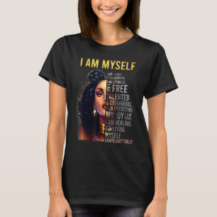 Camiseta Menina Negra, Mulheres Negras, Eu Sou Eu Própria, 