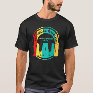 Camiseta Menina O Pai Mais Importante Me Chame De Pai