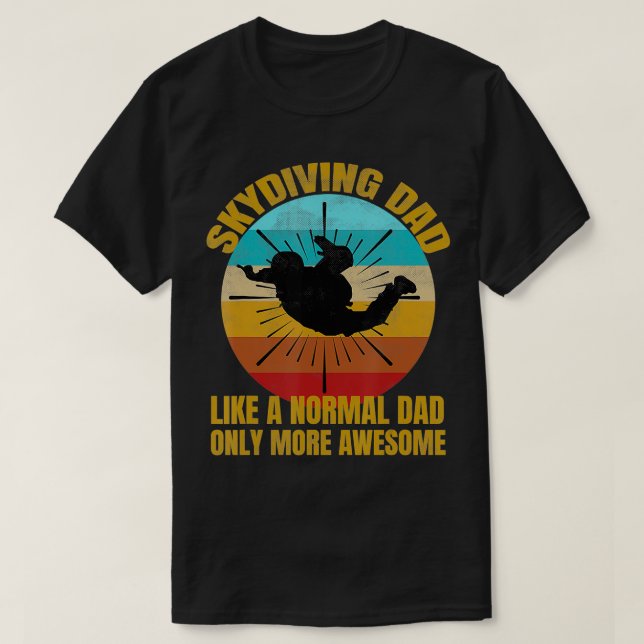 Camiseta Menina Pai De Skydiving Como Um Pai Normal Apenas  (Frente do Design)