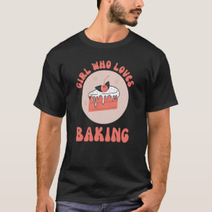 Camiseta Menina Que Adora Fazer Assar De Bolo Doce