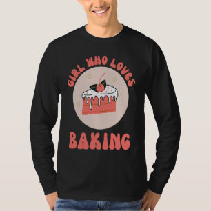 Camiseta Menina Que Ama Fazer Bolo Doce Cozido Padaria Pass