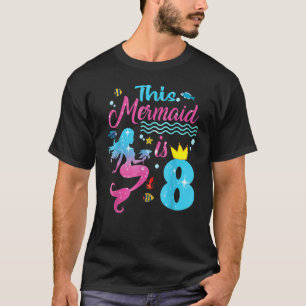 Camiseta Meninas 8º Aniversário Esta Sereia Tem 8 Anos Cos