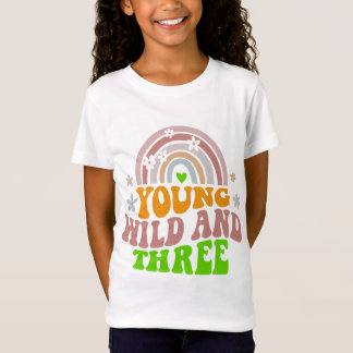 Camiseta Meninas aniversário de 3 anos Kids Young Wild e Tr
