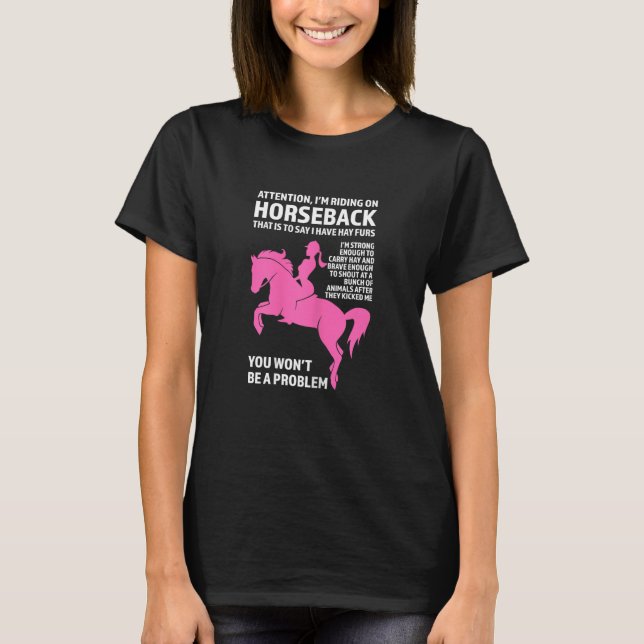 Camiseta Meninas Atenção Eu estou montando em Horseback Rei (Frente)