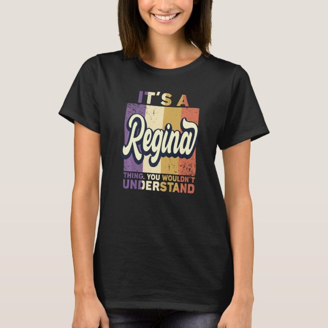 Camiseta Meninas chamam Regina É uma coisa da Regina (Frente)