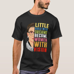 Camiseta Meninas com sonhos se tornam mulheres com visão