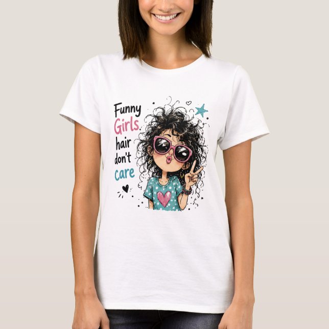 Camiseta Meninas engraçadas cabelos não se importam com cab (Frente)