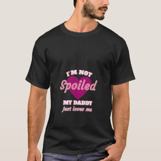 Camiseta Meninas femininas Eu não sou mimado Meu Pai simple