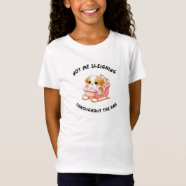 Camiseta "Meninas 'Not Me Sleighing' fofas de natal